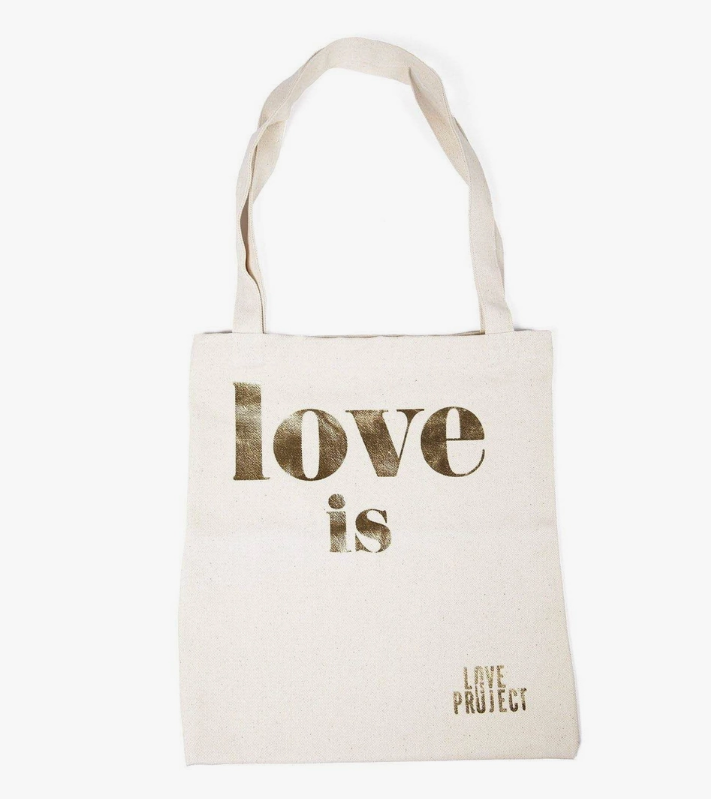 Love is Project - Love Is Tote